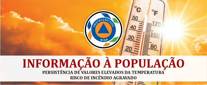 Aviso à População | Persistência de temperaturas elevadas e risco de incêndio agravado banner