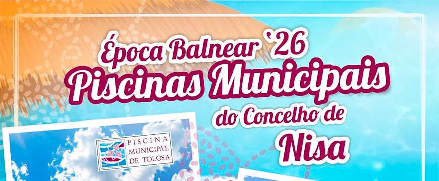 Época Balnear 2026 | Piscinas Municipais do Concelho de Nisa epoca balnear aberturap