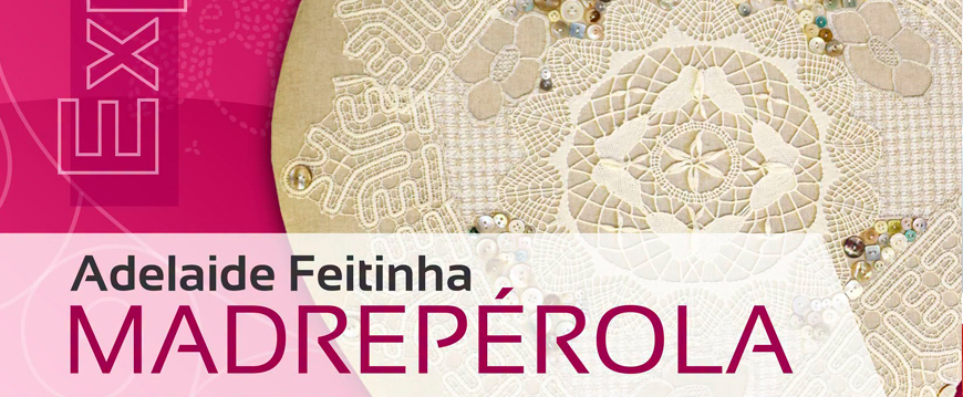 Nova Exposição na Casa das Memórias de Nisa expo madre perola